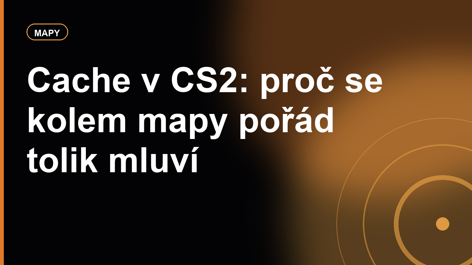 Cache v CS2: proč se kolem mapy pořád tolik mluví